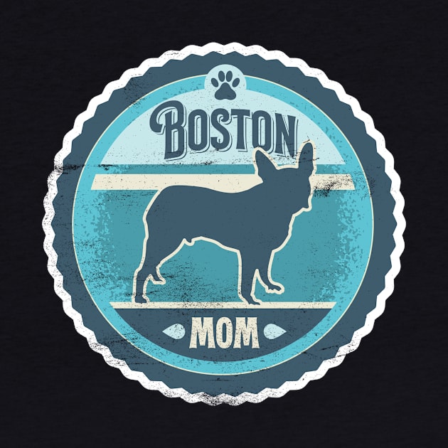 Boston Mom - Distressed Boston Terrier Silhouette Design by DoggyStyles